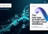 The new way to build with Google Cloud databases